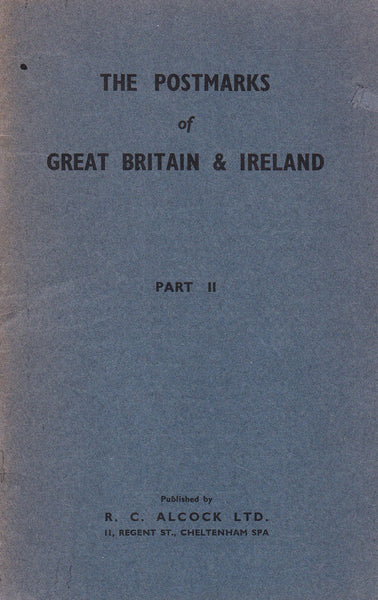 91005 'THE POSTMARKS OF GREAT BRITAIN and IRELAND PART II' B...